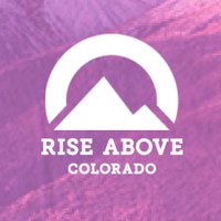 Rise Above Colorado(@RiseAboveCO) 's Twitter Profile Photo