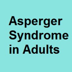 Asperger Syndrome in Adults: A book written by somebody who lives with the condition - Written by Bob Parkstone
This twitter page is written by Bob's wife.