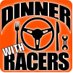 Dinner With Racers (@DWRshow) Twitter profile photo