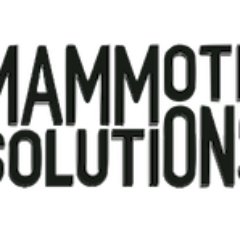 Mammoth Solutions & Technologies--we know how to work it.