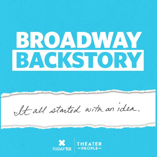 Broadway Backstory is a documentary style podcast from @TodayTix and @Theaterppl that explores how a show develops from an idea to a full Broadway production.