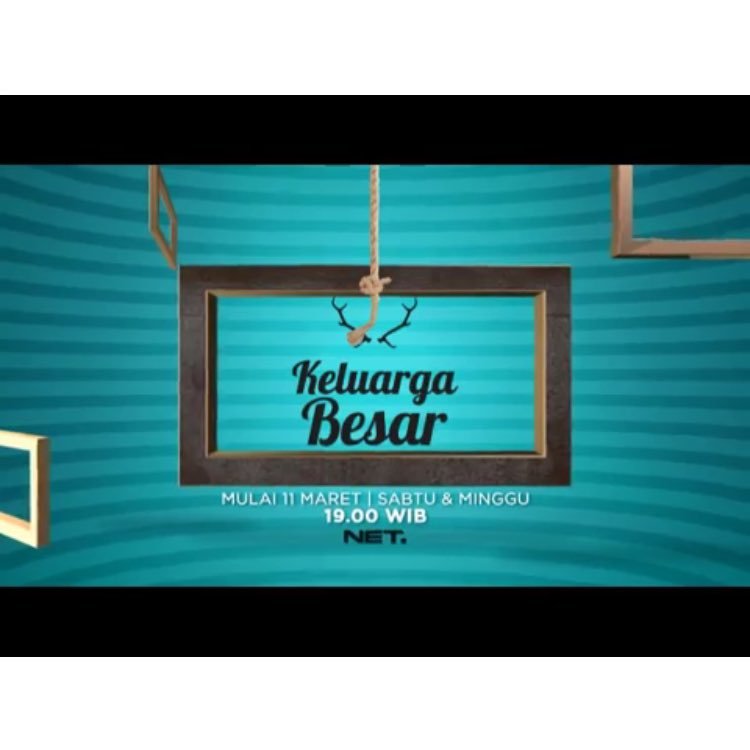 Keluarga Besar, Mulai 31 Juli 2017, Setiap Senin-Jumat pkl. 17.00 WIB hanya di NET | IG : keluargabesarnet