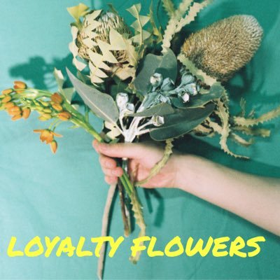 LOYALTY FLOWERS