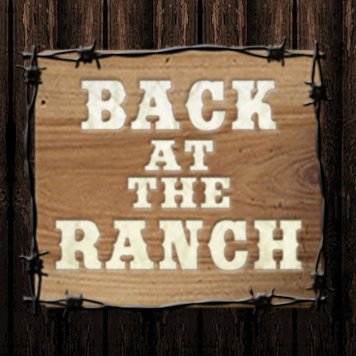 Back At The Ranch