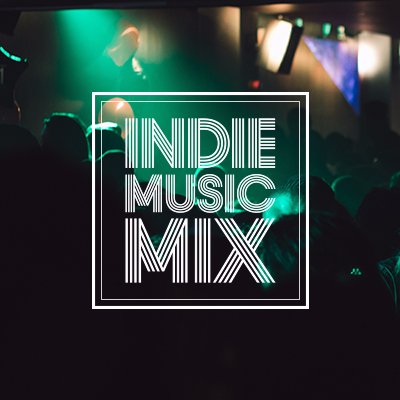 Need New songs For Indie Music?