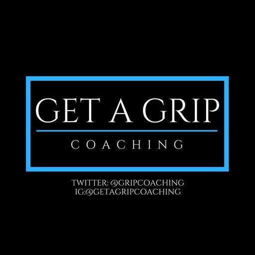 Advocating-Accountability-Self Awareness- For Coaches, Parents, Players, & Programs Of All Sports & Ages. IG:@getagripcoaching