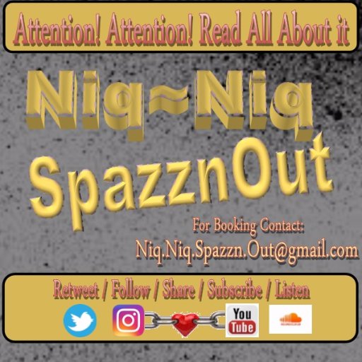 NiqNiq_Spazzn's profile picture. Mother 1st / Rapper / SongWriter / Business Minded