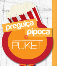 Campanha Preguiça, Pipoca e Puket, para Cyber Metô Fest! Trabalho acadêmico da Agência Xeque Mate. [Graduação em Comunicação Mercadológica da Metodista!]