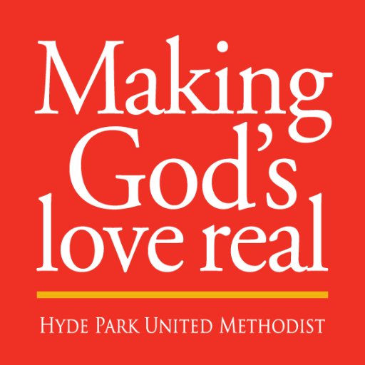 Making God's Love Real. #HydeParkUMC