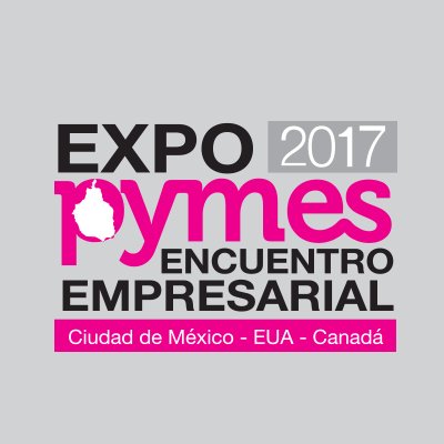 Expo Pymes, evento más importante en temas de promoción y fomento de la inversión. La finalidad es impulsar a las micro, pequeñas y medianas empresas de la CDMX