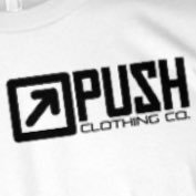 PUSH Life Foward, PUSH The Boundaries, PUSH For Your Passion. This is PUSH Clothing Co.