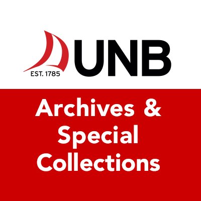 The Archives & Special Collections of the University of New Brunswick