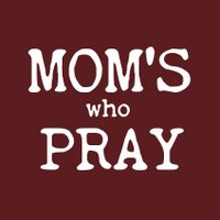 Moms Who Pray(@moms_who_pray) 's Twitter Profile Photo