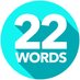 22 Words (@22Words) Twitter profile photo