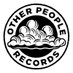 Other People Records (@otherpeoplerec) Twitter profile photo Other People Records (@otherpeoplerec) Twitter profile photo