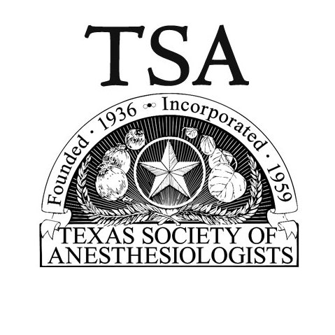 Texas Society of Anesthesiologists - Voluntary, non-profit association for promotion of medical specialty of Anesthesiology