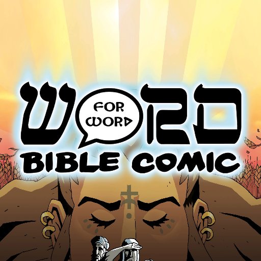 The Word for WORD Bible Comic: Historically accurate, unabridged & untamed! High view of scripture. Endorsed by Terry (Newfrontiers) Virgo & John (Dredd) Wagner