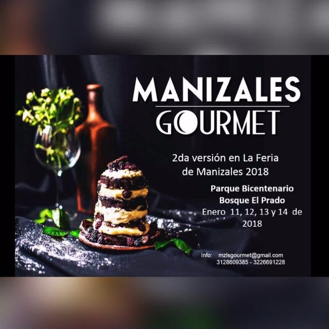 MANIZALES GOURMET es la muestra gastronómica más grande de la cuidad que se llevará a cabo del 11 al 14 de enero en la Versión 62 de la Feria de Manizales 2018.