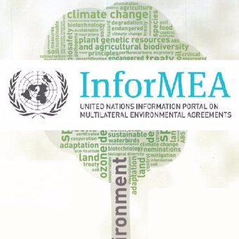 InforMEA is a UN-facilitated knowledge management platform that links information & data across major MEAs to enable informed & smart decision-making.