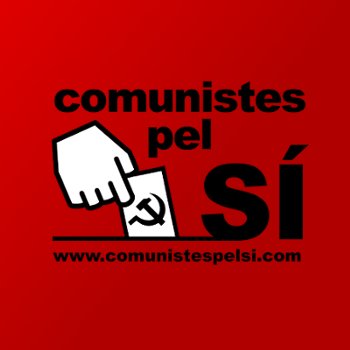 Davant el Referèndum d'Autodeterminació de l'1 d'Octubre, els comunistes volem donar un pas endavant: Comunistes Pel Sí