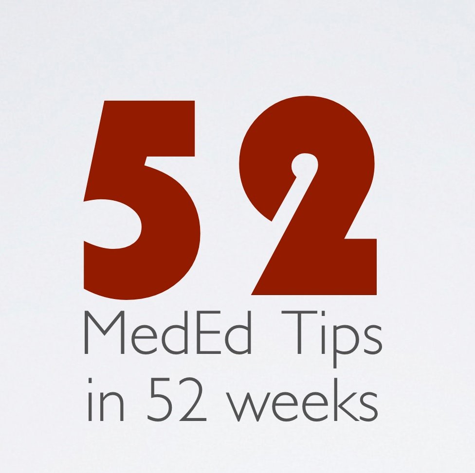 This is the official account for a new #MedEd initiative. We will be tweeting 52 Tips over the next 52 weeks... to start.