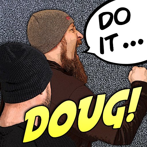 Do it Doug! a sometimes weeklyish podcast with the Independent Contractors, Matt(@Matt_Westphalen), Sam (@SamKulper) and now with Jeff Adamec(@Laslo_Holyfeld)!
