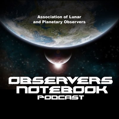 The Observers Notebook is the official podcast of the Association of Lunar and Planetary Observers. You can subscribe to us on SoundCloud, iTunes, anywhere!