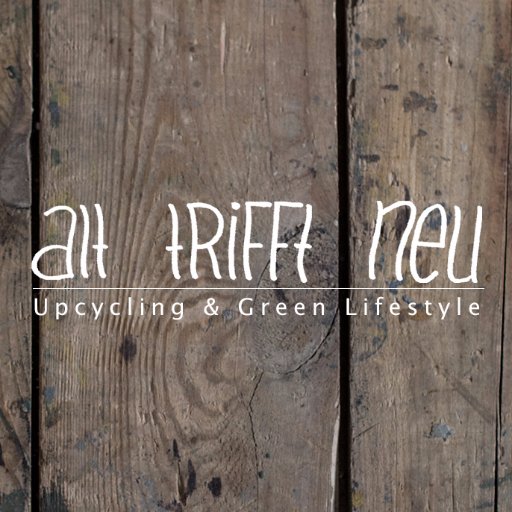 Alt_trifft_Neu's profile picture. Upcycling & Green Lifestyle #Upcycling #Recycling #GreenLifestyle #ZeroWaste