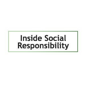 Inside Social Responsibility. Resources for living a life that gives back to others, the community, and the environment.