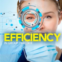 Efficiency in Group Practice: A magazine dedicated to the evolving DSO and Group Practice Market. Share Moving Media, Dental Sales Pro, First Impressions Mag