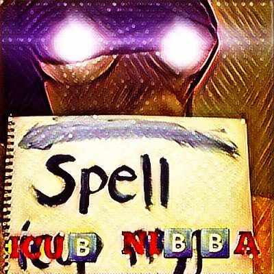Spell An Entire Icup Nigga Fam Squad Dude Bro They Aren T Even Jokes They Aren T Funny