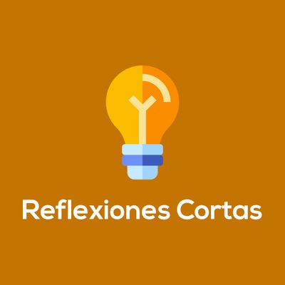 Reflexiones Cortas (@ReflexCortas) / Twitter Reflexiones Cortas (@ReflexCortas) / Twitter