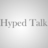 Hyped Talk