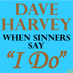 Wisdom nuggets from a classic Christian marriage book by @revdaveharvey, When Sinners Say 'I Do.' Info @ link below. (Plus other good Christian book tweets.)