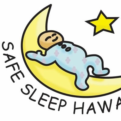 Safe Sleep Hawai'i provides statewide leadership in preventing infant deaths through educating parents on the Safe Sleep Practices following AAP guidelines.