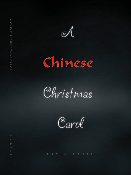 I am a new publishing author. My first book is 'A Chinese Christmas Carol'.