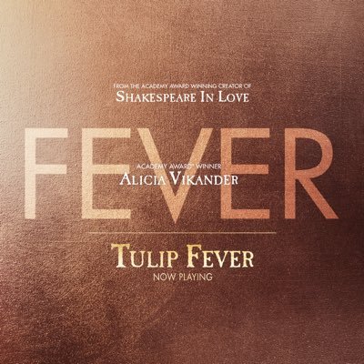 The official Twitter account for TULIP FEVER (The Weinstein Co.) NOW PLAYING.