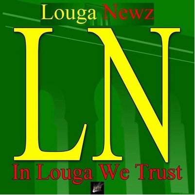 In Louga We Trust (Informations Just In Time) Louga,ville des Hommes Libres. Tel: +221770786363 / +221766143233.Owner: @diopdiagne
