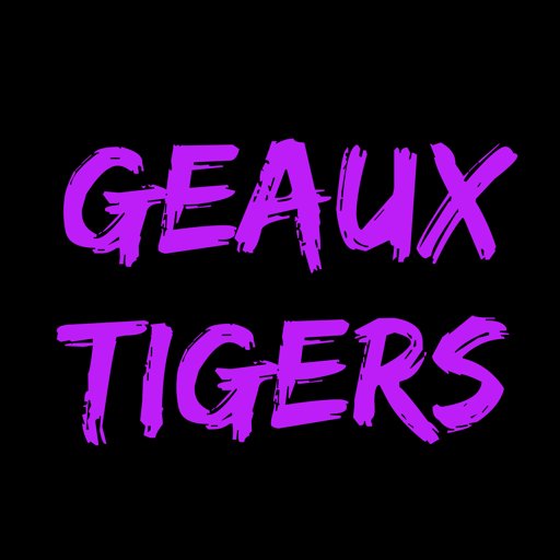 #GEAUXTIGERS #ForeverLSU