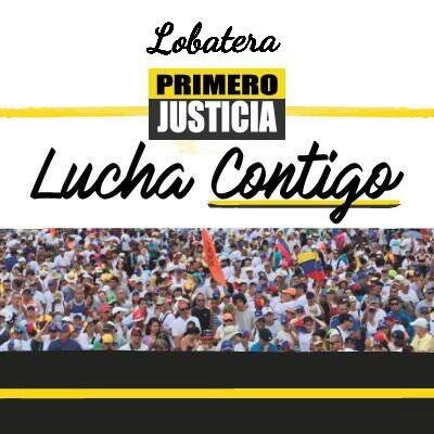 Cuenta Oficial Primero Justicia Lobatera, #LobateraQuiereCambio #AvancemosPorLobatera, #SomosUnidad