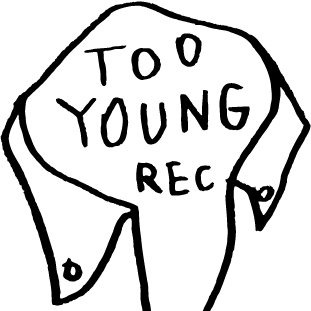 TOO YOUNG RECORDS
トゥーヤング・レコード