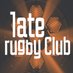 Late Rugby Club (@LateRugbyClub) Twitter profile photo