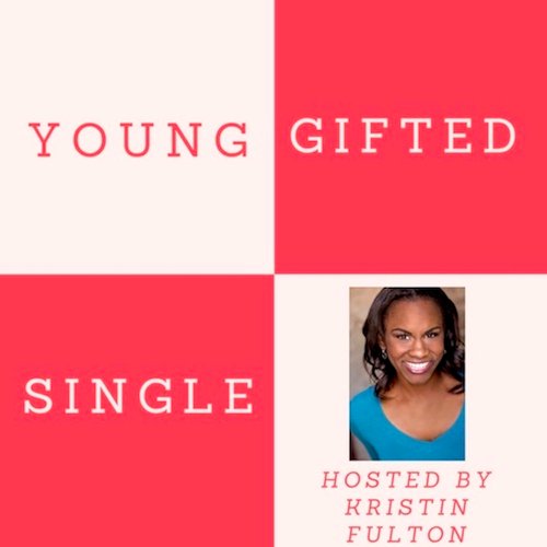 Young, Gifted & Single Podcast! What's it like to be a single millennial? You're not alone. Dating rules have changed but the desired outcome is still the same.