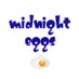 Midnight Eggs (@midnight_eggs) Twitter profile photo Midnight Eggs (@midnight_eggs) Twitter profile photo