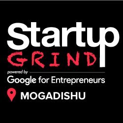 Startup Grind Mogadishu Building a community of Entrepreneurs.