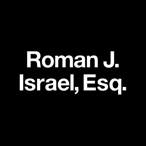 Roman J Israel, Esq