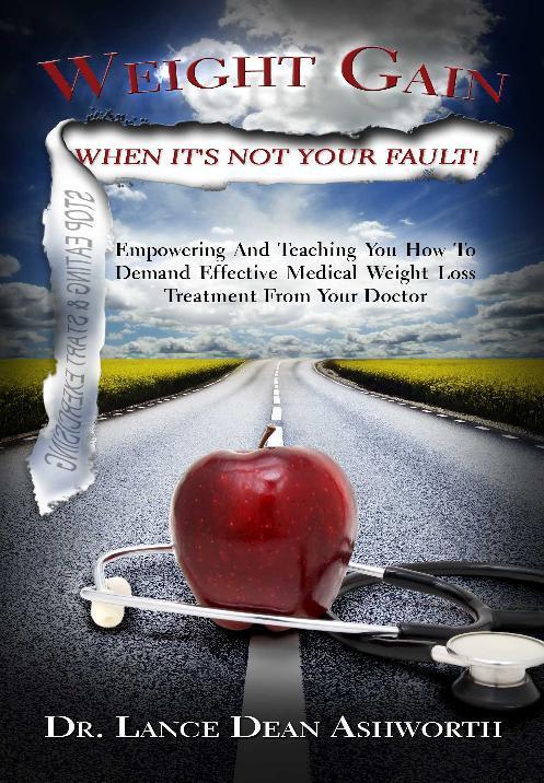 Are you struggling with your weight? When is your weight gain not your fault? How do you get help? Dr. Ashworth's book answers these questions!