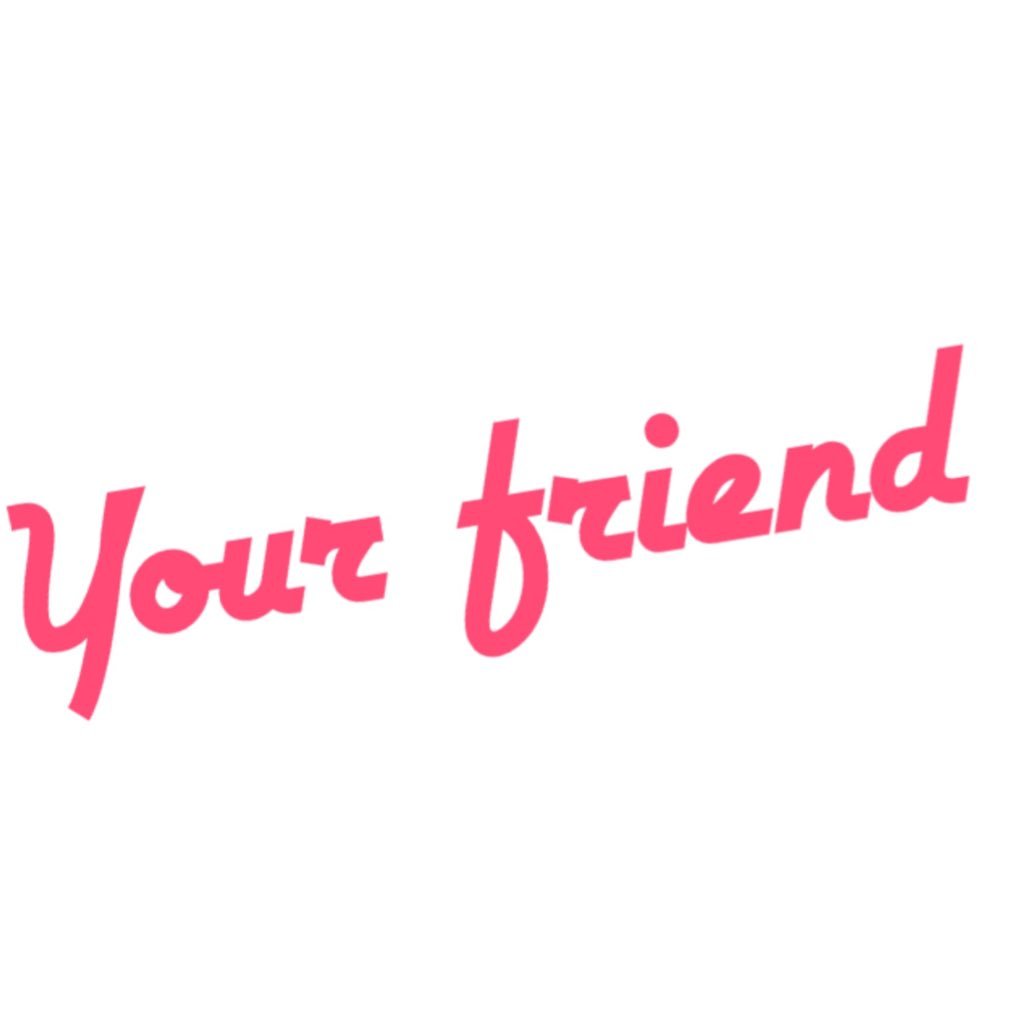 I'm your friend. You can depend on me if you feel lonely. I won’t leave you alone!