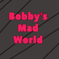 Bobby's Mad World(@BobbysMadWorld) 's Twitter Profile Photo