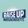 RaiseUpMA's profile picture. Raise Up Massachusetts is a coalition committed to building an economy that works for all of us.